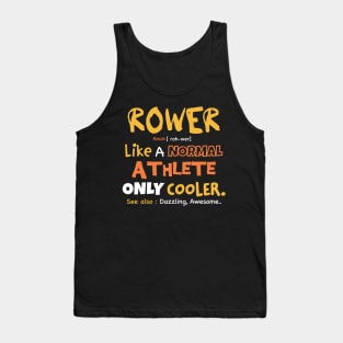 Rower definition  / rowing athlete / rowing college / rowing gift idea Tank Top